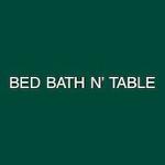 Bed Bath N' Table Promo Codes & Coupons