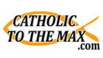 Catholic To The Max Promo Codes