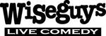 Wiseguys Comedy Club Promo Codes & Coupons